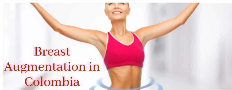 Breast Augmentation in Colombia